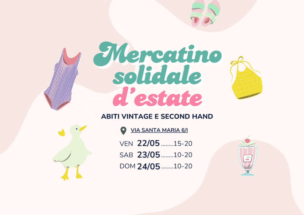 mercatino solidale d'estate 
22 - 23 - 24 maggio 2026 | Via Santa Maria 6/i, Torino
abiti vintage e second hand
